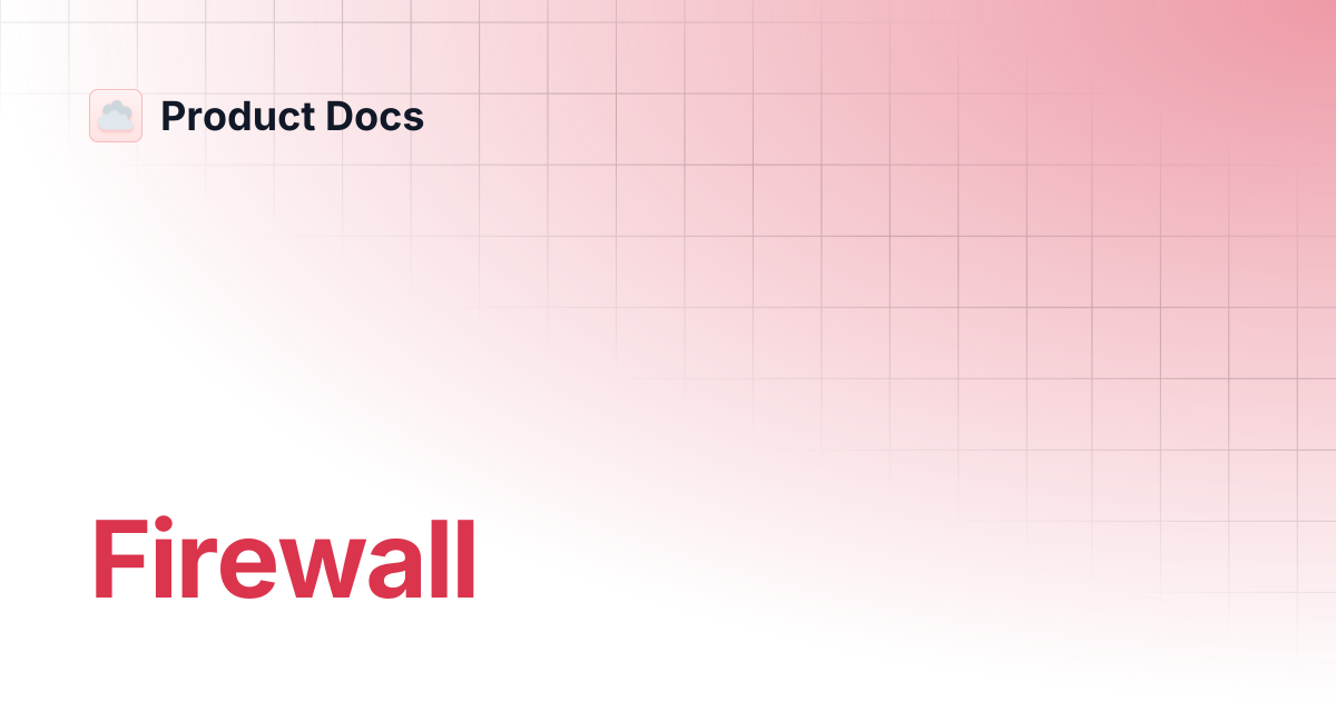 Firewall | Product Docs